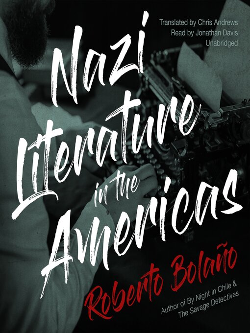 Title details for Nazi Literature in the Americas by Roberto Bolaño - Available